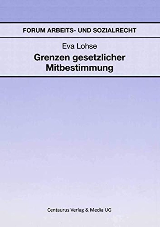 Grenzen gesetzlicher Mitbestimmung