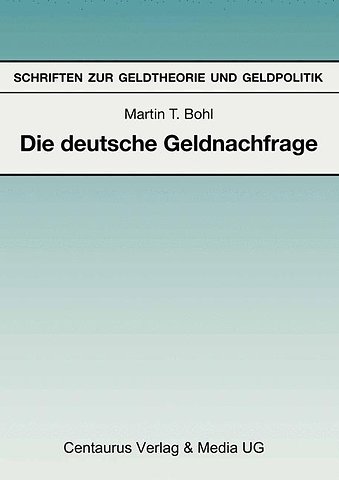 Die deutsche Geldnachfrage