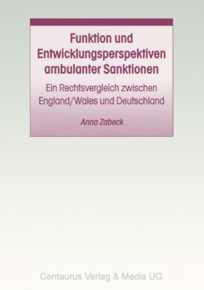 Funktion und Entwicklungsperspektiven ambulanter Sanktionen