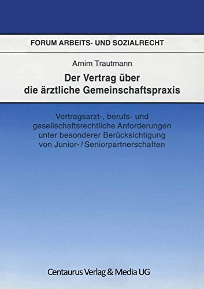 Der Vertrag über die ärztliche Gemeinschaftspraxis