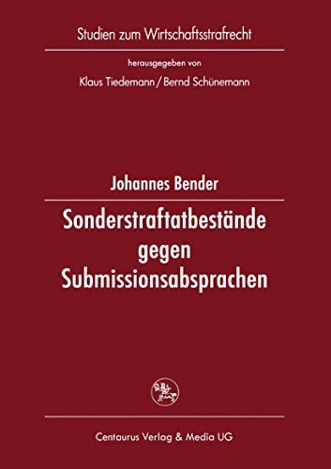 Sonderstraftatbestände gegen Submissionsabsprachen
