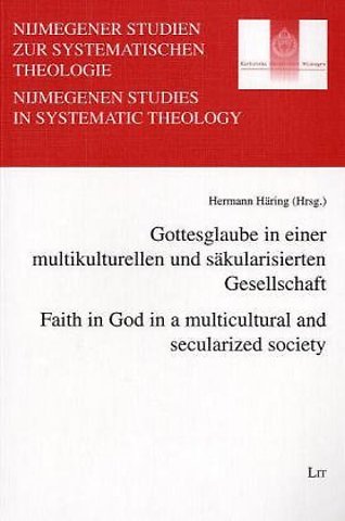 Faith in God in a Multicultural and Secularized Society