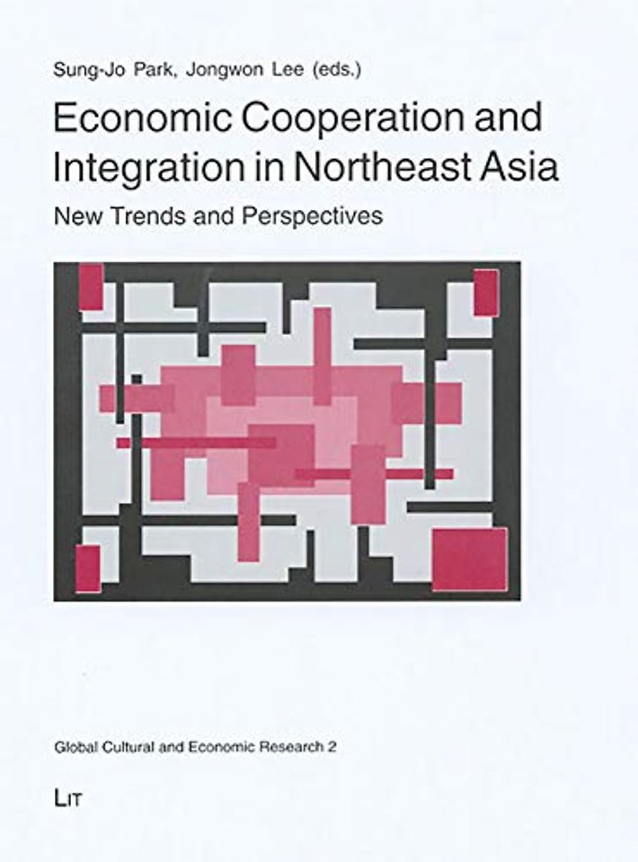 Economic Cooperation and Integration in Northeast Asia