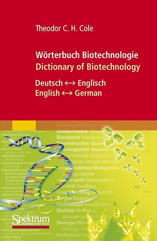 Wörterbuch Biotechnologie/Dictionary of Biotechnology