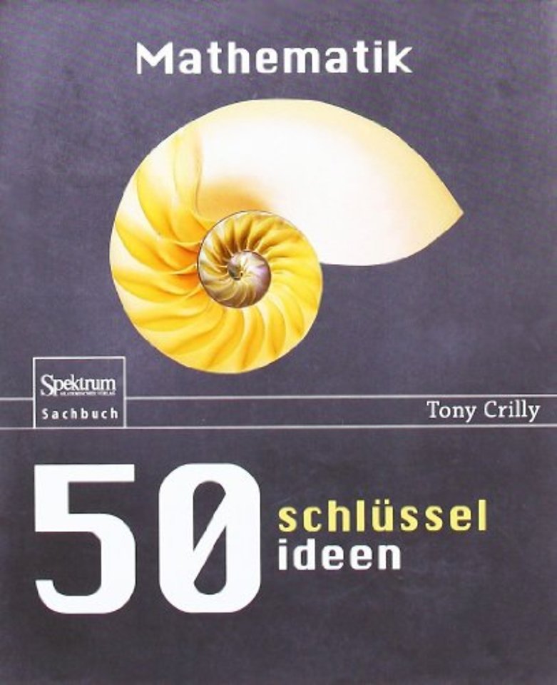 50 Schlüsselideen Mathematik