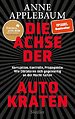 Die Achse der Autokraten Die Achse der Autokraten