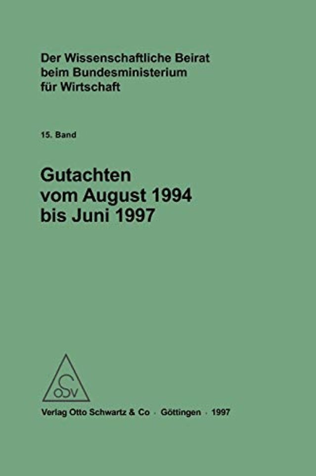 Der Wissenschaftliche Beirat beim Bundesminister – Gutachten vom August 1994 bis Juni 1997