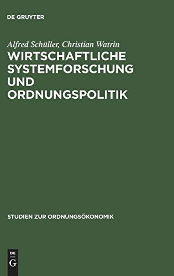 Wirtschaftliche Systemforschung und Ordnungspoli – 40 Jahre Forschungsstelle zum Vergleich wirtschaftlicher Lenkungssysteme der Philipps–Univ