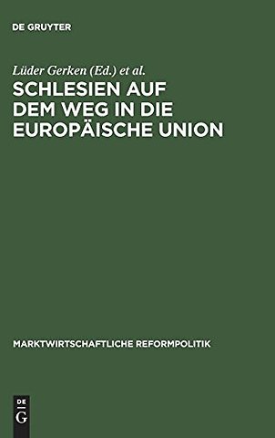 Schlesien auf dem Weg in die Europäische Union – Ordnungspolitik der Sozialen Marktwirtschaft und christliche Gesellschaftslehre