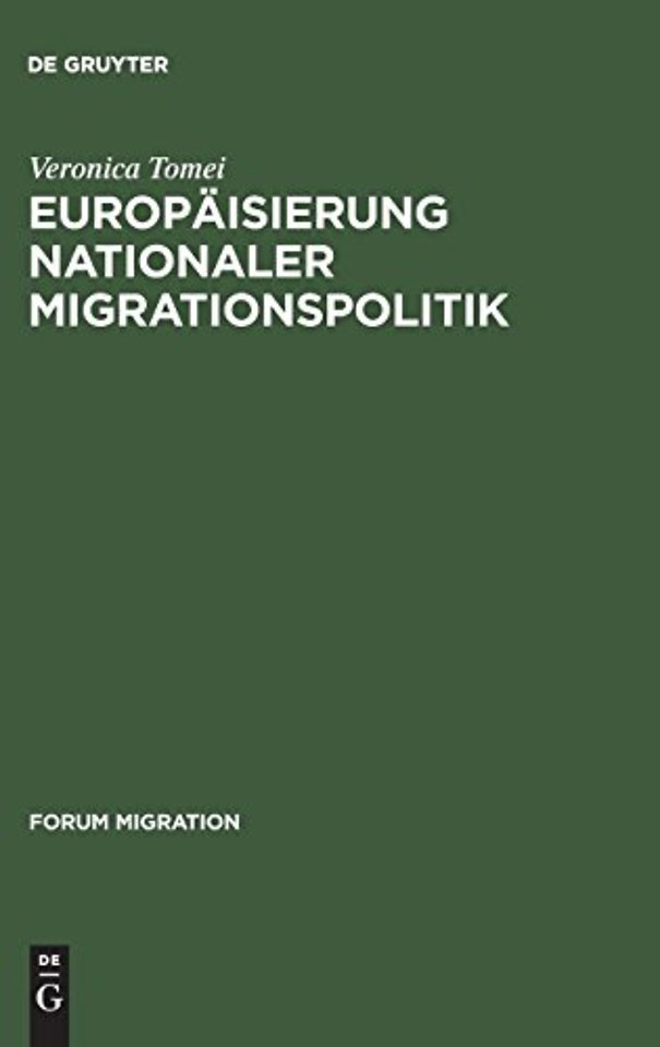 Europäisierung nationaler Migrationspolitik – Eine Studie zur Veränderung von Regieren in Europa