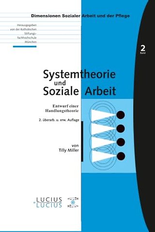 Systemtheorie und soziale Arbeit – Entwurf einer Handlungstheorie