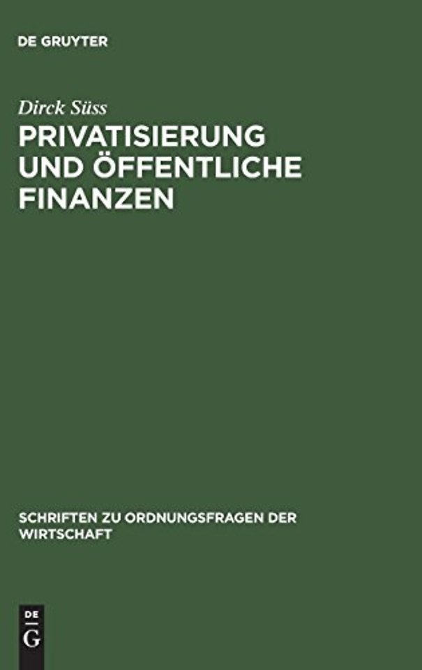 Privatisierung und öffentliche Finanzen – Zur Politischen Ökonomie der Transformation