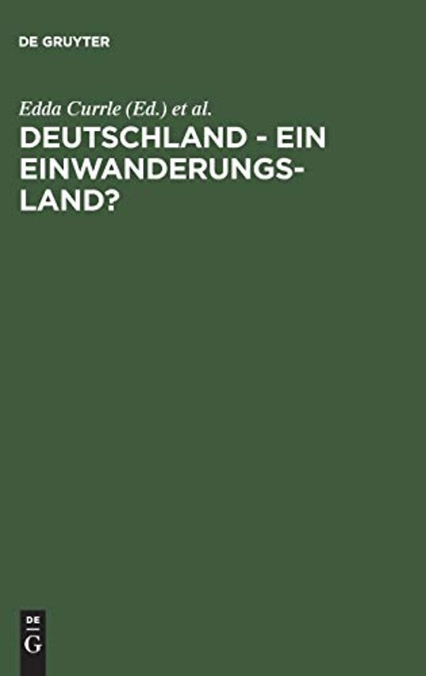 Deutschland – ein Einwanderungsland? – Rückblick, Bilanz und neue Fragen