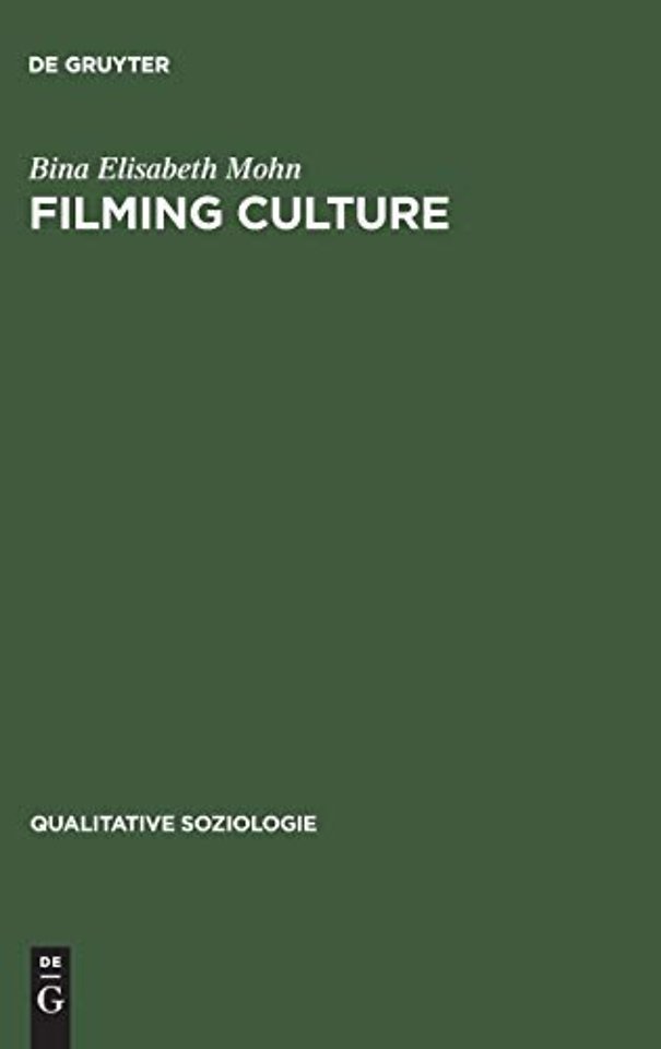 Filming Culture – Spielarten des Dokumentierens nach der Repräsentationskrise