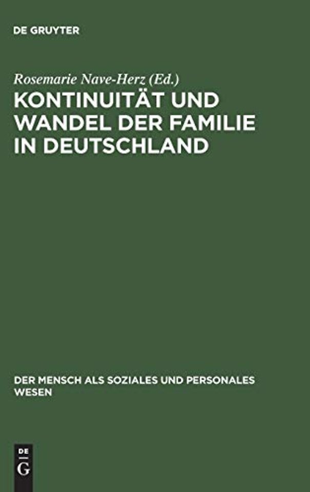 Kontinuität und Wandel der Familie in Deutschlan – Eine zeitgeschichtliche Analyse