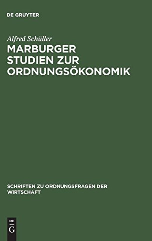 Marburger Studien zur Ordnungsökonomik