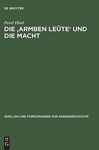 Die `armben Leüte` und die Macht – Konformes und nonkonformes Verhalten der Angehörigen einer frühneuzeitlichen ländlichen Gesellschaft (Herrsch