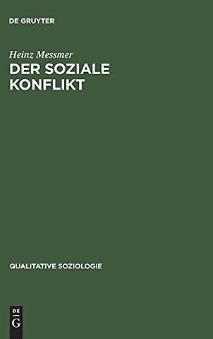 Der soziale Konflikt – Kommunikative Emergenz und systemische Reproduktion