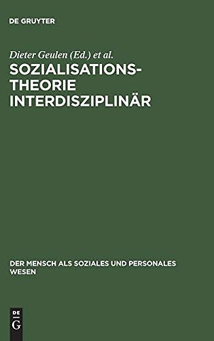 Sozialisationstheorie interdisziplinär – Aktuelle Perspektiven