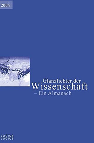Glanzlichter der Wissenschaft 2004 – Ein Almanach
