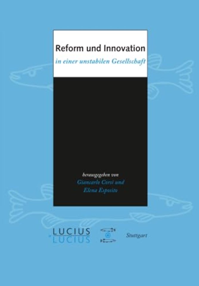 Reform und Innovation in einer unstabilen Gesellschaft
