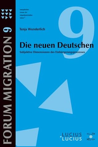 Die neuen Deutschen – Subjektive Dimensionen des Einbürgerungsprozesses