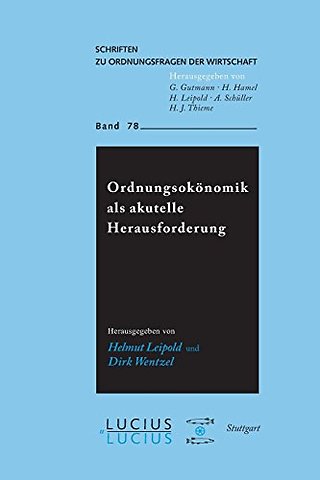 Ordnungsökonomik als aktuelle Herausforderung