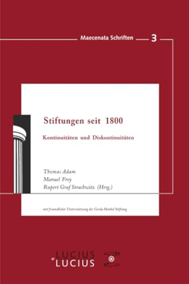 Stiftungen seit 1800 – Kontinuitäten und Diskontinuitäten