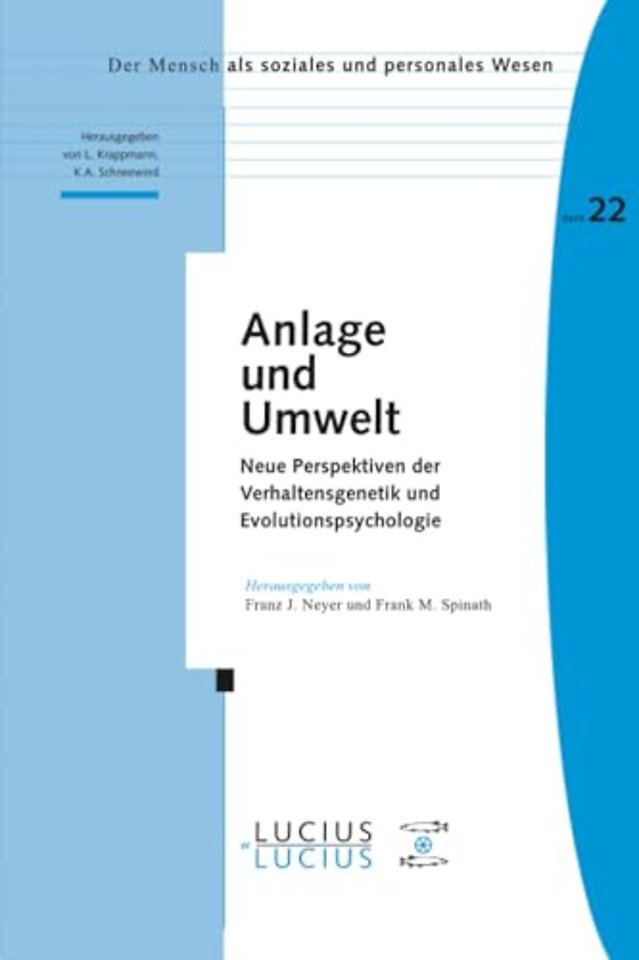 Anlage und Umwelt – Neue Perspektiven der Verhaltensgenetik und Evolutionspsychologie