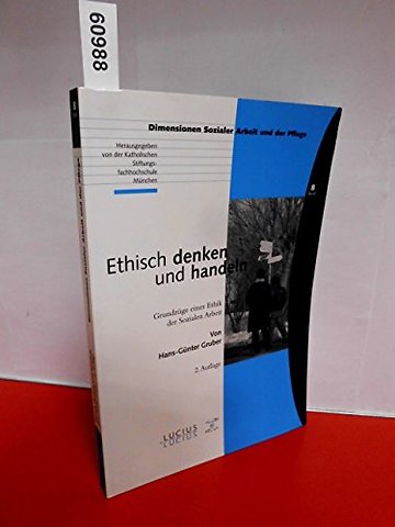 Ethisch denken und handeln, Neuausgabe