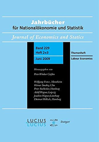 Labour Economics – Sonderausgabe Heft 2+3/Bd. 229 (2009) Jahrbücher für Nationalökonomie und Statistik