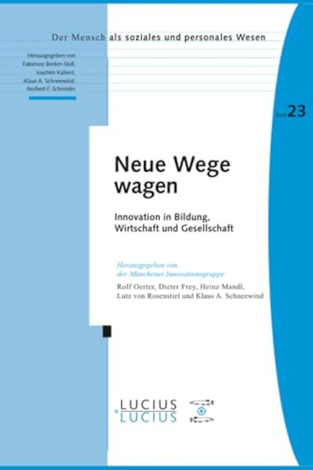 Neue Wege wagen – Innovation in Bildung, Wirtschaft und Gesellschaft