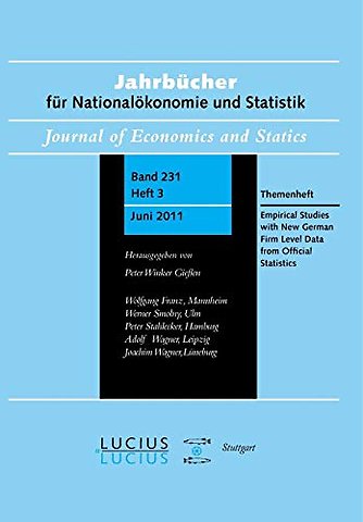 Empirical Studies with New German Firm Level Dat – Themenheft Heft 3/Bd. 231 (2011) Jahrbücher für Nationalökonomie und Statistik
