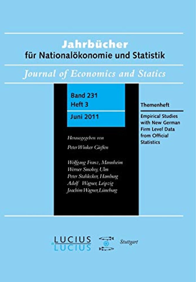 Empirical Studies with New German Firm Level Dat – Themenheft Heft 3/Bd. 231 (2011) Jahrbücher für Nationalökonomie und Statistik