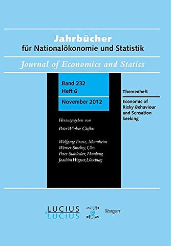 Economics of Risky Behavior and Sensation Seekin – Themenheft 6/Bd. 232 (2012) Jahrbücher für Nationalökonomie und Statistik