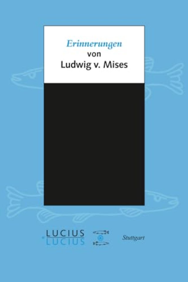 Erinnerungen – von Ludwig von Mises