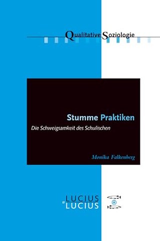Stumme Praktiken – Die Schweigsamkeit des Schulischen