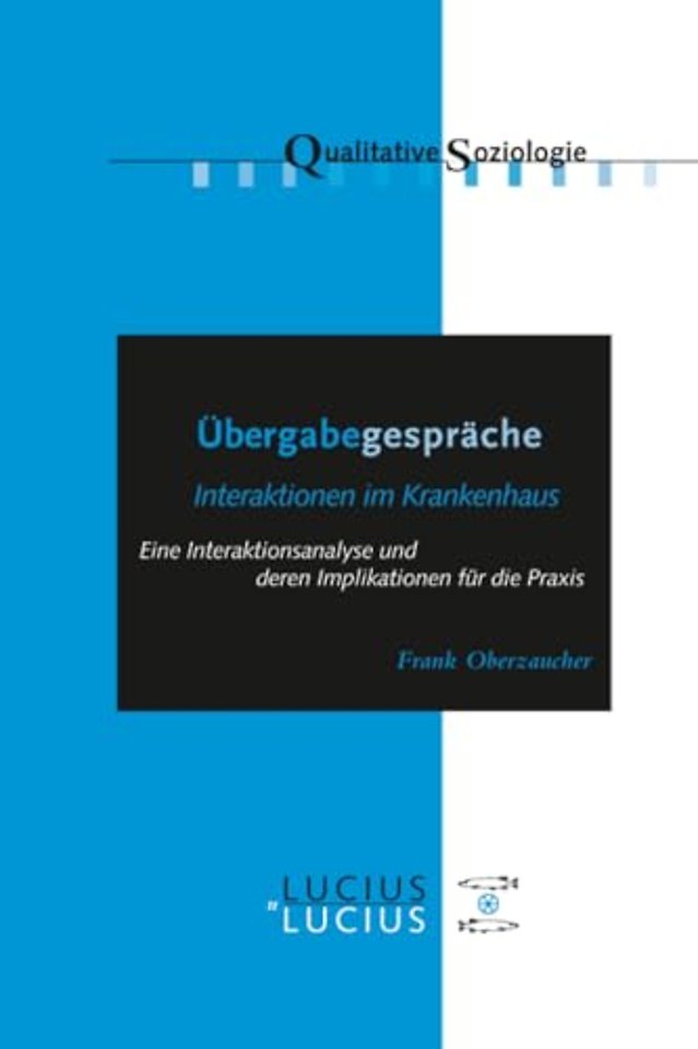 Übergabegespräche – Interaktionen im Krankenhaus