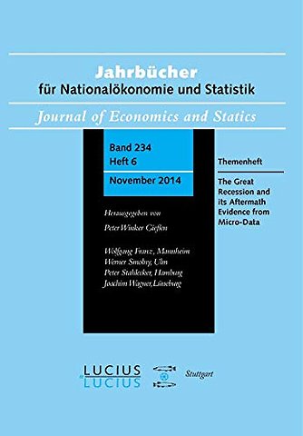 The Great Recession and its Aftermath: Evidence – Themenheft 6/Bd. 234(2014) Jahrbücher für Nationalökonomie und Statistik