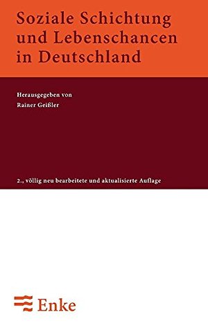 Soziale Schichtung und Lebenschancen in Deutschland
