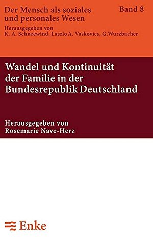 Wandel und Kontinuität der Familie in der Bundesrepublik Deutschland