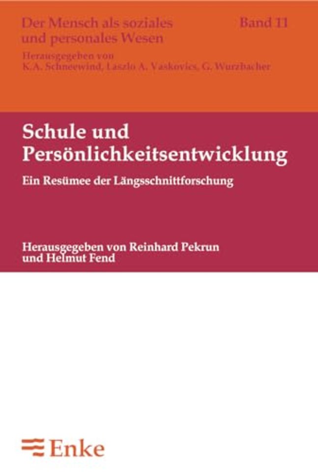 Schule und Persönlichkeitsentwicklung – Ein Resümee der Längsschnittforschung
