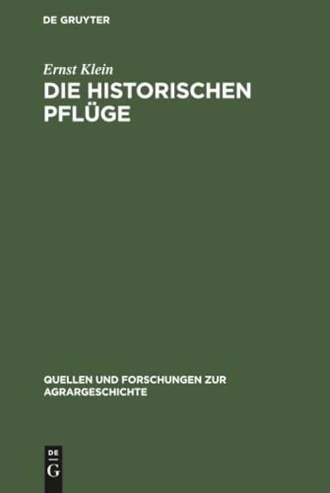 Die historischen Pflüge – Der Hohenheimer Sammlung landwirtschaftlicher Geräte und Maschinen