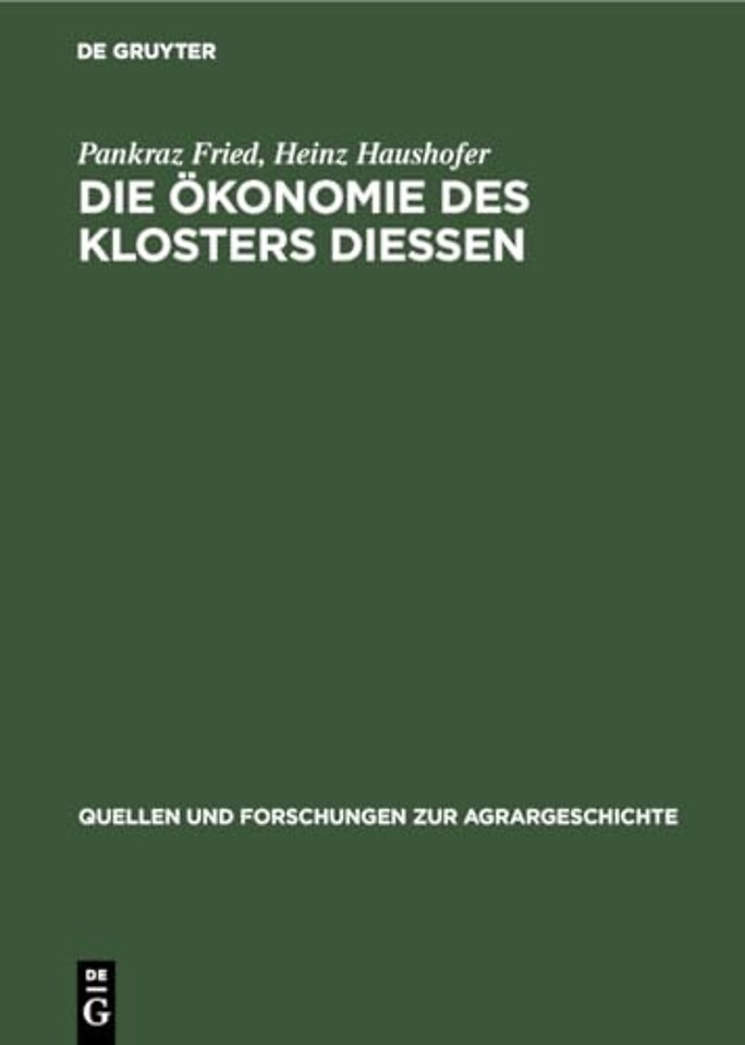 Die Ökonomie des Klosters Diessen – Das Compendium Oeconomicum von 1642