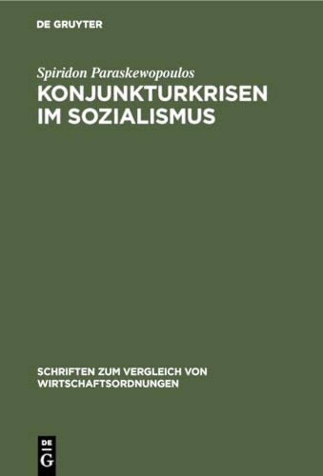 Konjunkturkrisen im Sozialismus – Eine ordnungstheoretische Analyse