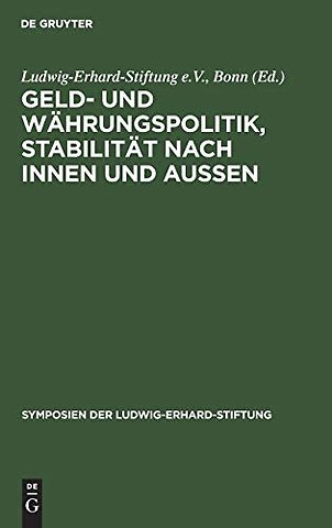 Geld– und Währungspolitik, Stabilität nach innen und aussen