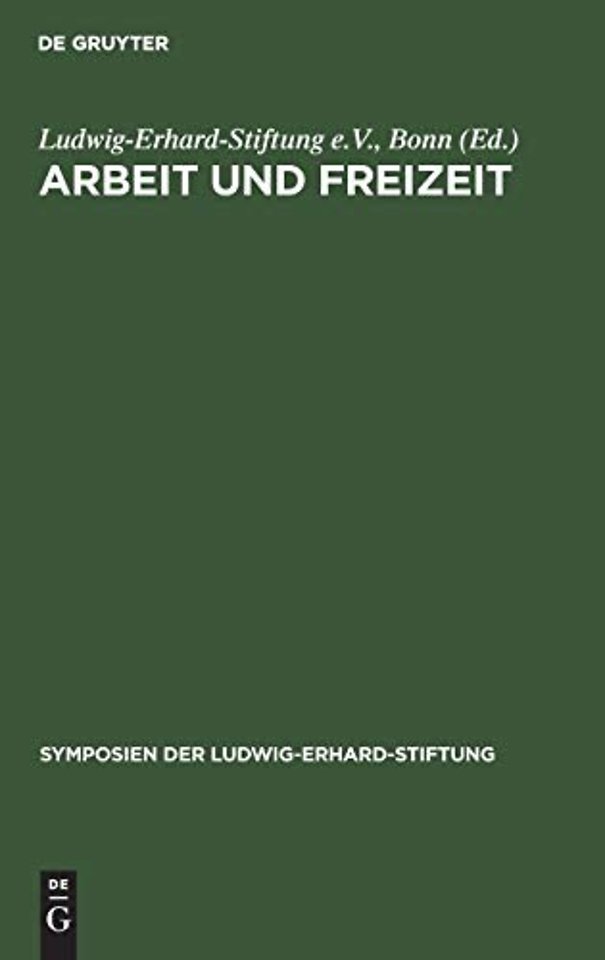 Arbeit und Freizeit – Perspektiven der Sozialen Marktwirtschaft