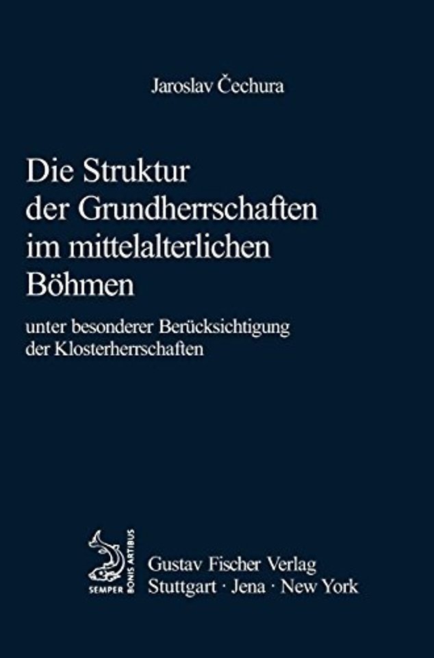 Die Struktur der Grundherrschaften im mittelalte – Unter besonderer Berücksichtigung der Klosterherrschaften