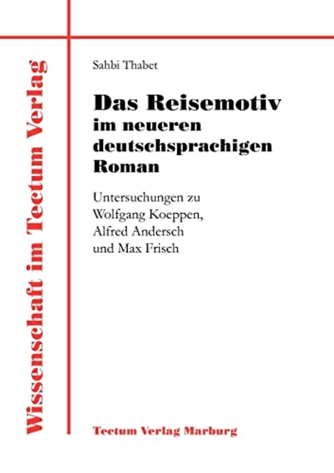 Das Reisemotiv im neueren deutschsprachigen Roman
