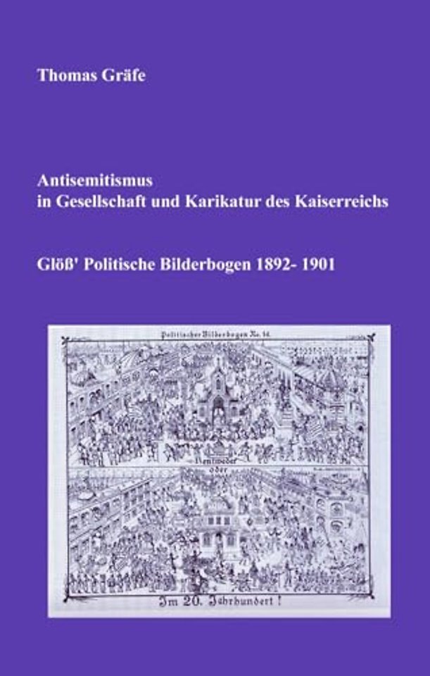 Antisemitismus in Gesellschaft und Karikatur des Kaiserreichs